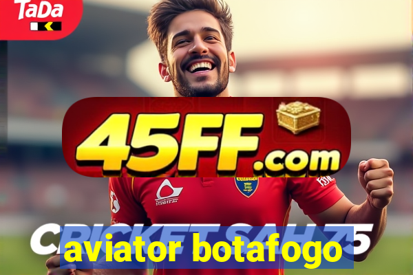 aviator botafogo